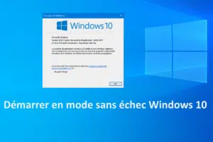 Démarrer en mode sans échec Windows 10