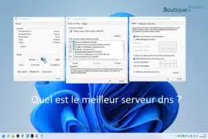 Quel est le meilleur serveur dns