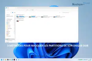 3 Méthodes pour masquer les partitions de son disque dur