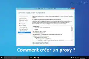 Comment créer un proxy ?